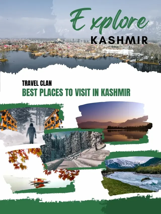Best Places To Visit in Kashmir